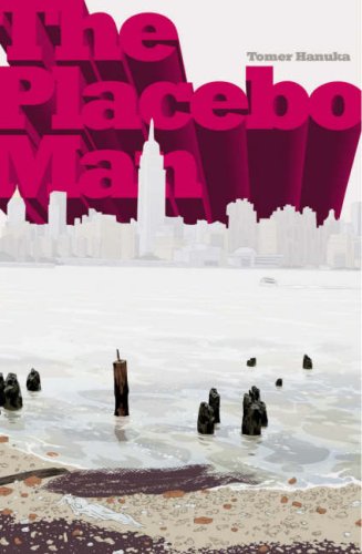  The Placebo Man by Tomer Hanuka  Cover design: Tomer Hanuka 